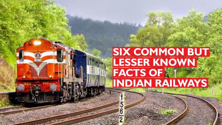 Six Common but Lesser Known Facts about the Indian Railways